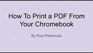 How To Print a PDF From Your Chromebook