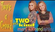 Mary-Kate and Ashley Olsen | Two of a Kind #7 Two's a Crowd