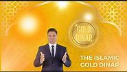 The Islamic Gold Dinar