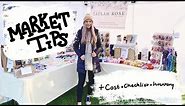 CRAFT FAIR WHAT YOU NEED TO KNOW || MARKET STALL TIPS || what i bring || vendor, farmers, artisan
