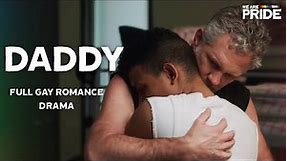 Daddy | Full Gay Romance, Drama Movie | We Are Pride