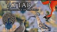 Attar's "Conference of the Birds" - The Greatest Sufi Masterpiece?