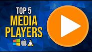 Top 5 Best FREE MEDIA PLAYER Software
