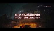 Cyberpunk 2077 - Skip to DLC Feature In Phantom Liberty for New Playthroughs