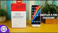 OnePlus 9 Pro Wireless Charging ⚡⚡⚡ Warp Charge 50 Wireless Charger ⚡⚡⚡