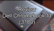 Dell Chromebook 11 3180 D44PV 11.6-Inch Traditional Laptop Review