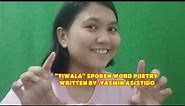 "TIWALA" - SPOKEN WORD POETRY WRITTEN BY Yasmin Asistido