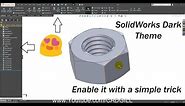 Dark theme & Classic Icons in SolidWorks 2019