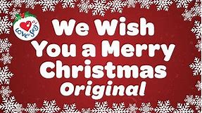 We Wish You a Merry Christmas Original Song and Carol with Lyrics
