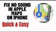 how to fix no sound in apple maps on iphone
