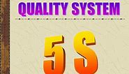 QUALITY SYSTEM 5 S.