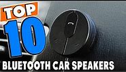 Top 10 Best Bluetooth Car Speakers Review in 2024