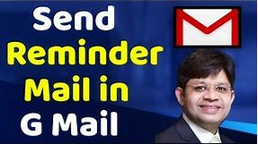 How to send reminder mail in gmail| how to get reminder in Gmail |reminder mail in gmail| email