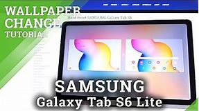 Wallpapers SAMSUNG Galaxy Tab S6 Lite – List of Original Wallpapers