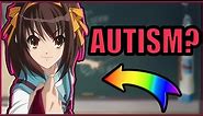 This Anime Girl is Autistic... here's why