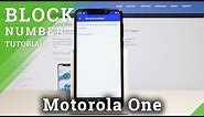 How to Block Number in Motorola One - Block Calls & Messages