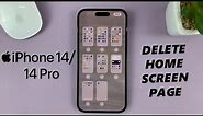 iPhone 14/14 Pro: How To Delete Home Screen Page