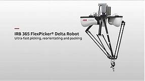 IRB 365 FlexPicker® Delta Robot - lightweight picking, reorientating and packing