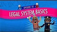 Legal System Basics: Crash Course Government and Politics #18
