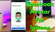 How To Make/Create Facebook Avatar in iphone ios 14