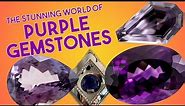 All About Purple Gemstones