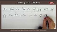 Cursive Writing | Writing Capital and Small Alphabets in Cursive | Alphabets in Cursive Letters