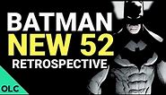 How Scott Snyder Redefined BATMAN - A New 52 Retrospective