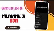 Install ‎MuJammil's Custom Rom In Samsung Galaxy A51