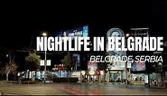 Nightlife in Belgrade | Belgrade | Serbia | Things To Do in Belgrade | Travel to Serbia