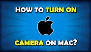 How to TURN ON / TURN OFF camera on Mac?