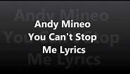 Andy Mineo You Can't Stop Me Lyrics