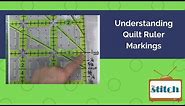 Understanding Quilt Rulers (for Beginning Quilters and Beyond!)