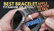 Best Bracelet Upgrade for Apple Watch Ultra - Stainless Steel & Titanium options...Review