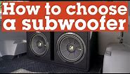 How to choose the right subwoofer for your car or truck | Crutchfield