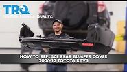 How to Replace Rear Bumper 2006-12 Toyota RAV4