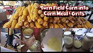 How to Process Field Corn into Corn Meal & Grits #Corn #foodstorage
