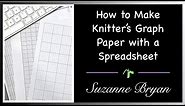 How to Make Knitter's Graph Paper with a Spreadsheet