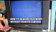 How to remove password on CRT type Sharp TV without Remote