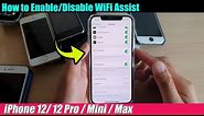 iPhone 12/12 Pro: How to Enable/Disable WiFi Assist