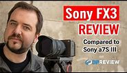 Sony FX3 Review (+ comparison to Sony a7S III)