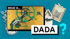 What is Dada? Art Movements & Styles