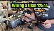 How to wire a Lifan Engine - No Lights