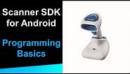Zebra Scanner SDK for Android: Programming Basics