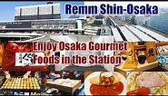 Remm Shin-Osaka Hotel, Osaka, Japan - Enjoy Osaka Gourmet Foods in the Station