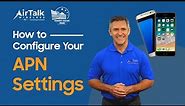 How to Configure the APN Settings on your AirTalk Device