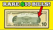 RARE $10 Dollar Bills YOU Should Know About!