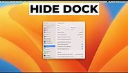 How to Hide Dock on MacBook