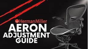 How To Adjust The Herman Miller Aeron