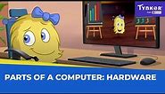 Parts of a Computer: Hardware | All About Computers | Tynker