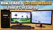 How to Add a Second Monitor to Your PC or Laptop